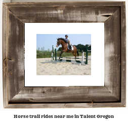 horse trail rides near me in Talent, Oregon